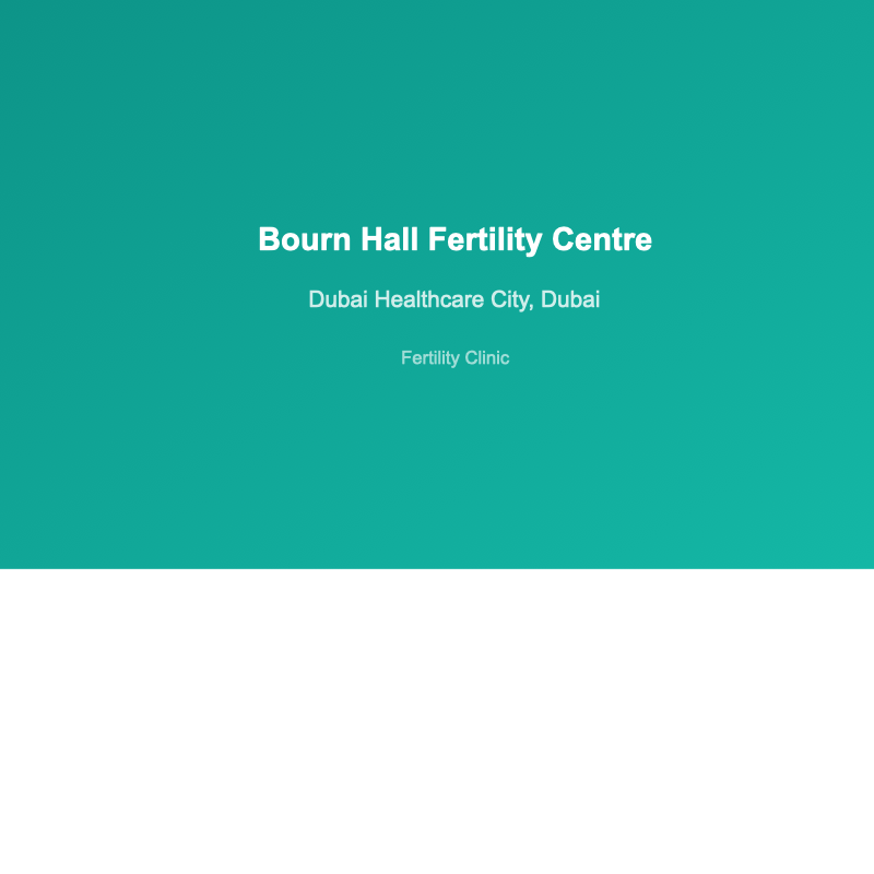 Bourn Hall Fertility Centre - fertility clinic in Dubai Healthcare City